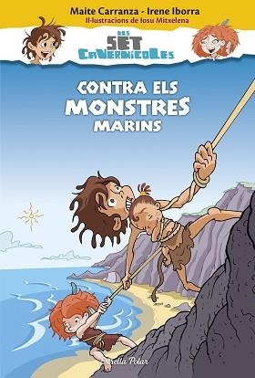 CONTRA ELS MONSTRES MARINS | 9788416520183 | CARRANZA, MAITE / IRENE IBORRA | Llibreria L'Illa - Llibreria Online de Mollet - Comprar llibres online