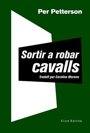SORTIR A ROBAR CAVALLS | 9788473292030 | PETTERSON, PER | Llibreria L'Illa - Llibreria Online de Mollet - Comprar llibres online