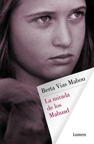 MIRADA DE LOS MAHUAD, LA | 9788426403629 | VIAS MAHOU, BERTA | Llibreria L'Illa - Llibreria Online de Mollet - Comprar llibres online