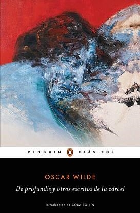 DE PROFUNDIS Y OTROS ESCRITOS DE LA CÁRCEL | 9788491052364 | WILDE, OSCAR | Llibreria L'Illa - Llibreria Online de Mollet - Comprar llibres online