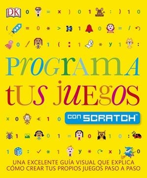 PROGRAMA TUS JUEGOS CON SCRATCH | 9780241253557 | AUTORES VARIOS