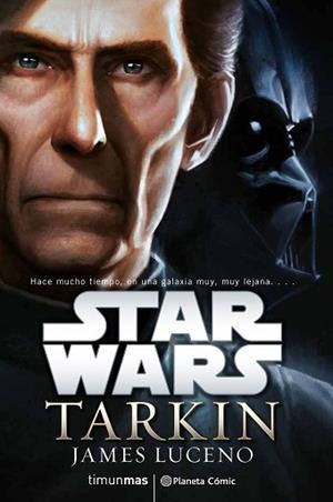 STAR WARS TARKIN (NOVELA) | 9788416401680 | LUCENO, JAMES | Llibreria L'Illa - Llibreria Online de Mollet - Comprar llibres online