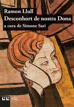DESCONHORT DE NOSTRA DONA | 9788472268043 | LLULL, RAMON | Llibreria L'Illa - Llibreria Online de Mollet - Comprar llibres online