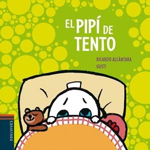 PIPÍ DE TENTO, EL | 9788426381521 | ALCÁNTARA SGARBI, RICARDO | Llibreria L'Illa - Llibreria Online de Mollet - Comprar llibres online