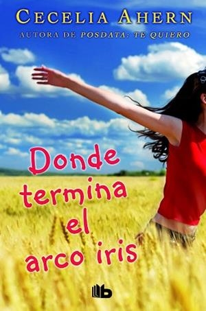 DONDE TERMINA EL ARCO IRIS | 9788490702864 | AHERN, CECELIA | Llibreria L'Illa - Llibreria Online de Mollet - Comprar llibres online