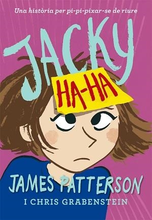 JACKY HA-HA | 9788424658885 | PATTERSON, JAMES | Llibreria L'Illa - Llibreria Online de Mollet - Comprar llibres online