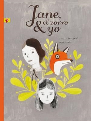 JANE EL ZORRO Y YO | 9788416131259 | ARSENAULT, ISABELLE | Llibreria L'Illa - Llibreria Online de Mollet - Comprar llibres online