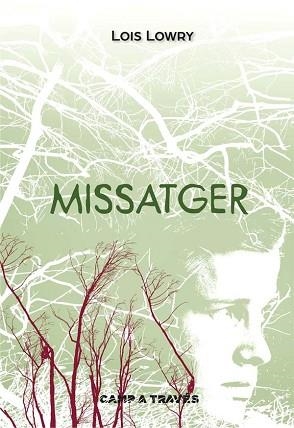 MISSATGER | 9788466141734 | LOWRY, LOIS | Llibreria L'Illa - Llibreria Online de Mollet - Comprar llibres online