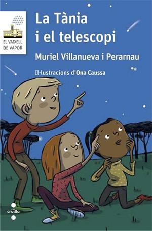 TANIA I EL TELESCOPI, LA | 9788466141581 | VILLANUEVA I PERARNAU, MURIEL | Llibreria L'Illa - Llibreria Online de Mollet - Comprar llibres online