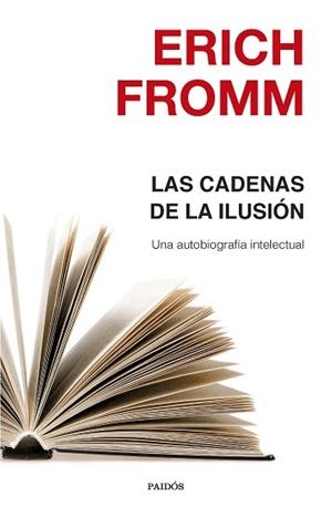 CADENAS DE LA ILUSIÓN, LAS | 9788449332463 | FROMM, ERICH | Llibreria L'Illa - Llibreria Online de Mollet - Comprar llibres online