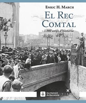 REC COMTAL, EL | 9788483309032 | HERNÁNDEZ MARCH, ENRIC | Llibreria L'Illa - Llibreria Online de Mollet - Comprar llibres online