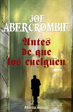 ANTES DE QUE LOS CUELGUEN | 9788491044369 | ABERCROMBIE, JOE | Llibreria L'Illa - Llibreria Online de Mollet - Comprar llibres online