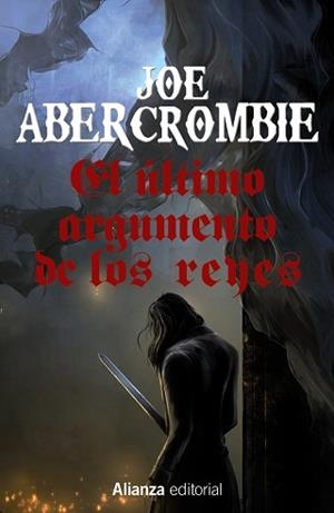 ÚLTIMO ARGUMENTO DE LOS REYES, EL | 9788491044376 | ABERCROMBIE, JOE | Llibreria L'Illa - Llibreria Online de Mollet - Comprar llibres online