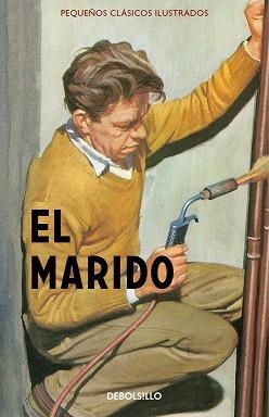 MARIDO (PEQUEÑOS CLÁSICOS ILUSTRADOS) | 9788466335904 | HAZELEY, JASON/MORRIS, JOEL | Llibreria L'Illa - Llibreria Online de Mollet - Comprar llibres online