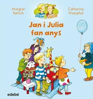 JAN I JULIA FAN ANYS | 9788468327716 | RETTRICH, MARGRET/NACIONALIDAD: ALEMANA | Llibreria L'Illa - Llibreria Online de Mollet - Comprar llibres online