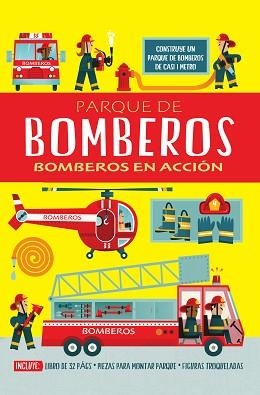 PARQUE DE BOMBEROS BOMBEROS EN ACCION | 9788468316413 | OXLADE CHRIS | Llibreria L'Illa - Llibreria Online de Mollet - Comprar llibres online