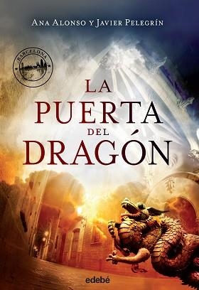 PUERTA DEL DRAGON | 9788468329178 | ALONSO ANA /PEL | Llibreria L'Illa - Llibreria Online de Mollet - Comprar llibres online