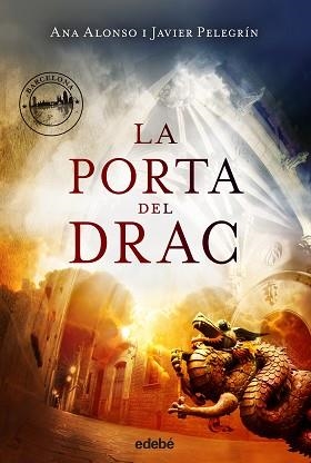 PORTA DEL DRAC  | 9788468327754 | ALONSO ANA /PEL | Llibreria L'Illa - Llibreria Online de Mollet - Comprar llibres online