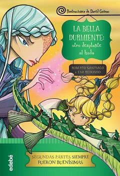 BELLA DURMIENTE OTRO DESPLANTE AL HADA | 9788468324609 | SANTIAGO ROBERT | Llibreria L'Illa - Llibreria Online de Mollet - Comprar llibres online