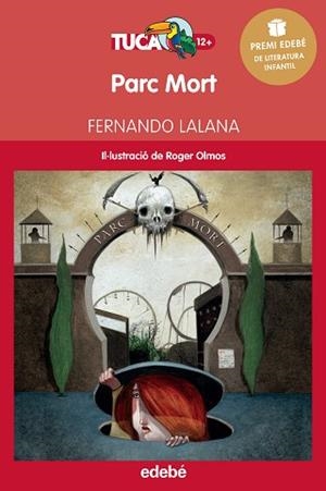 PARC MORT | 9788468312965 | LALANA JOSA, FERNANDO | Llibreria L'Illa - Llibreria Online de Mollet - Comprar llibres online