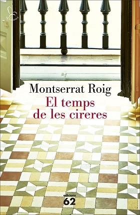 TEMPS DE LES CIRERES, EL | 9788429775471 | ROIG, MONTSERRAT | Llibreria L'Illa - Llibreria Online de Mollet - Comprar llibres online