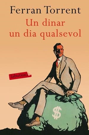 DINAR UN DIA QUALSEVOL, UN | 9788416600274 | TORRENT, FERRAN | Llibreria L'Illa - Llibreria Online de Mollet - Comprar llibres online