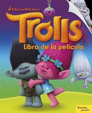 TROLLS. LIBRO DE LA PELÍCULA | 9788408161950 | DREAMWORKS | Llibreria L'Illa - Llibreria Online de Mollet - Comprar llibres online