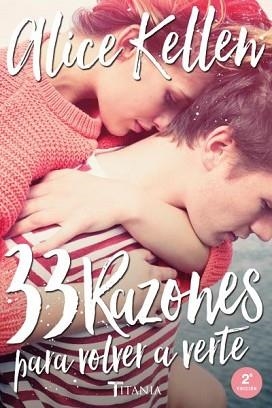 33 RAZONES PARA VOLVER A VERTE | 9788416327041 | KELLEN, ALICE | Llibreria L'Illa - Llibreria Online de Mollet - Comprar llibres online