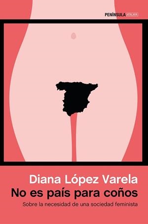 NO ES PAÍS PARA COÑOS | 9788499425450 | LÓPEZ VARELA, DIANA | Llibreria L'Illa - Llibreria Online de Mollet - Comprar llibres online