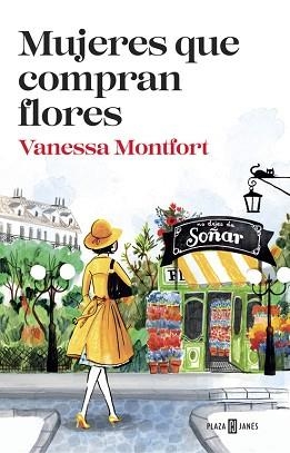 MUJERES QUE COMPRAN FLORES | 9788401017308 | MONTFORT, VANESSA | Llibreria L'Illa - Llibreria Online de Mollet - Comprar llibres online