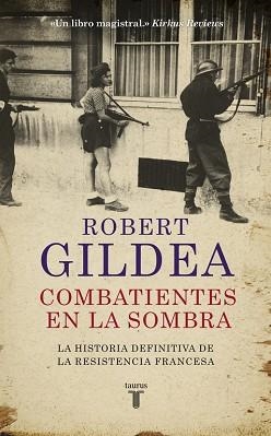COMBATIENTES EN LA SOMBRA | 9788430618071 | GILDEA, ROBERT | Llibreria L'Illa - Llibreria Online de Mollet - Comprar llibres online