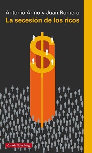 SECESION DE LOS RICOS, LA | 9788416734108 | ARIÑO, ANTONIO Y ROMERO, JUAN | Llibreria L'Illa - Llibreria Online de Mollet - Comprar llibres online