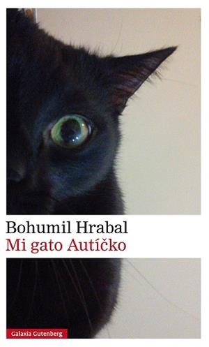 MI GATO AUTÍCKO | 9788416734092 | HRABAL, BOHUMIL | Llibreria L'Illa - Llibreria Online de Mollet - Comprar llibres online