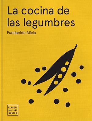 COCINA DE LAS LEGUMBRES, LA | 9788408161851 | FUNDACIÓ ALÍCIA, ALIMENTACIÓ I CIÈNCIA, FUNDACIÓ PRIVADA | Llibreria L'Illa - Llibreria Online de Mollet - Comprar llibres online