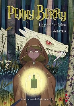 PENNY BERRY I LA POCIO MAGICA | 9788466141741 | PRATS MARTÍNEZ, LLUÍS | Llibreria L'Illa - Llibreria Online de Mollet - Comprar llibres online