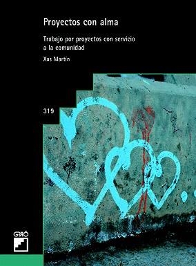 PROYECTOS CON ALMA | 9788499807317 | MARTÍN GARCÍA, XUS | Llibreria L'Illa - Llibreria Online de Mollet - Comprar llibres online