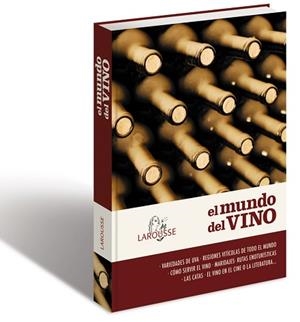MUNDO DEL VINO, EL | 9788416641406 | LAROUSSE EDITORIAL