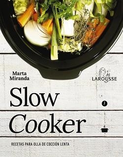 SLOW COOKER. RECETAS PARA OLLA DE COCCIÓN LENTA | 9788416641475 | MIRANDA ARBIZU, MARTA | Llibreria L'Illa - Llibreria Online de Mollet - Comprar llibres online