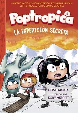 EXPEDICIÓN SECRETA (POPTROPICA 2), LA | 9788420484556 | CHABERT, JACK | Llibreria L'Illa - Llibreria Online de Mollet - Comprar llibres online