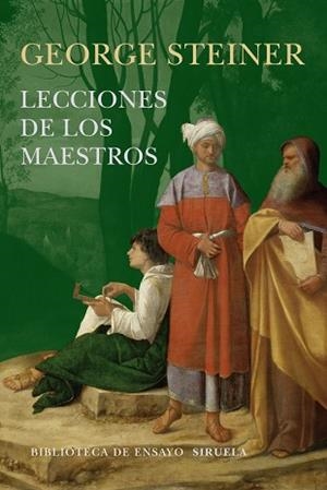 LECCIONES DE LOS MAESTROS | 9788416465132 | STEINER, GEORGE | Llibreria L'Illa - Llibreria Online de Mollet - Comprar llibres online