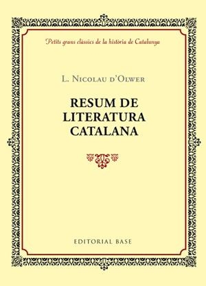 RESUM DE LITERATURA CATALANA | 9788416587353 | D'OLWER, LLUÍS NICOLAU | Llibreria L'Illa - Llibreria Online de Mollet - Comprar llibres online