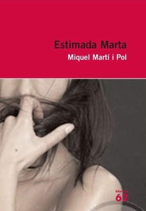 ESTIMADA MARTA (VERMELL) 34 | 9788429761122 | MARTÍ I POL, MIQUEL | Llibreria L'Illa - Llibreria Online de Mollet - Comprar llibres online