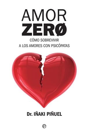 AMOR ZERO | 9788490608548 | PIÑUEL, IÑAKI | Llibreria L'Illa - Llibreria Online de Mollet - Comprar llibres online