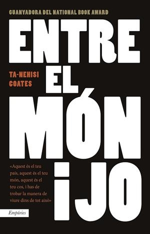ENTRE EL MÓN I JO | 9788416367719 | TA-NEHISI COATES | Llibreria L'Illa - Llibreria Online de Mollet - Comprar llibres online