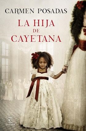 HIJA DE CAYETANA, LA | 9788467047738 | POSADAS, CARMEN | Llibreria L'Illa - Llibreria Online de Mollet - Comprar llibres online