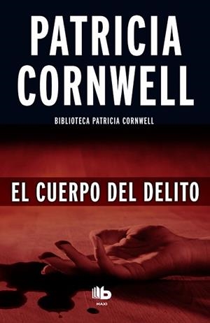 CUERPO DEL DELITO, EL | 9788490702956 | CORNWELL, PATRICIA | Llibreria L'Illa - Llibreria Online de Mollet - Comprar llibres online