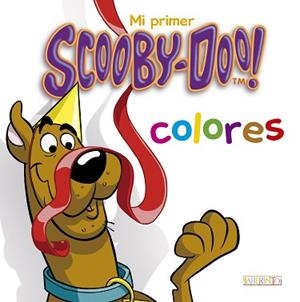 MI PRIMER SCOOBY-DOO: COLORES | 9788484838777 | BIRD, BENJAMIN