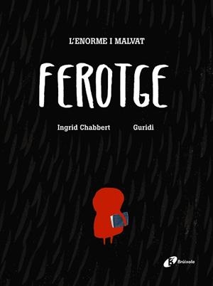 ENORME I MALVAT FEROTGE, L' | 9788499067193 | CHABBERT, INGRID | Llibreria L'Illa - Llibreria Online de Mollet - Comprar llibres online