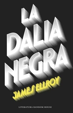 LA DALIA NEGRA | 9788439729297 | ELLROY, JAMES | Llibreria L'Illa - Llibreria Online de Mollet - Comprar llibres online