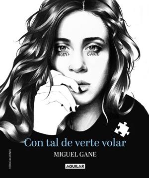 CON TAL DE VERTE VOLAR | 9788403516540 | GANE, MIGUEL | Llibreria L'Illa - Llibreria Online de Mollet - Comprar llibres online